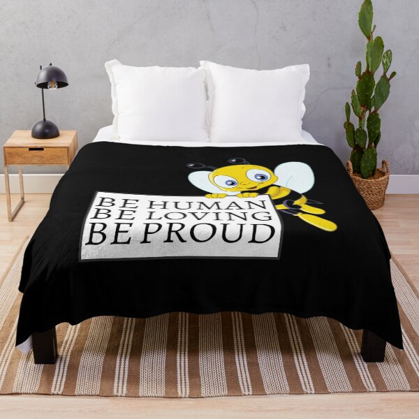 Item preview, Be Human Be Proud Be Loving designed and sold by Davestre.