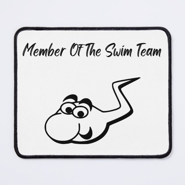 Item preview, Member Of The Swim Team designed and sold by Teepocalypse.