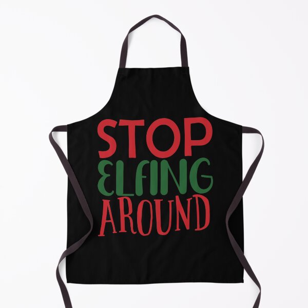 Item preview, Christmas Eve Merry Christmas Xmas- Stop Elfing Around designed and sold by HDPrinting.