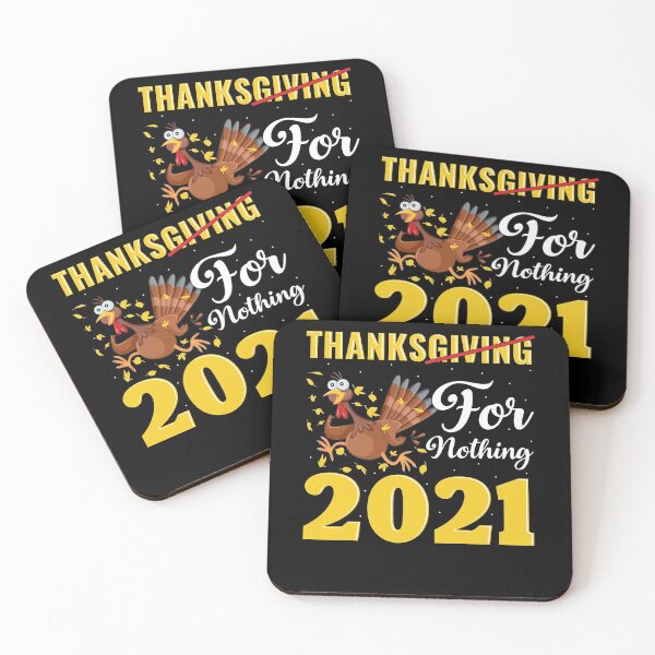 Item preview, Thanks For Nothing 2021, Thanksgiving for Nothing 2021, Turkey Gift, Happy Thanksgiving 2021 designed and sold by UrbanJupiter1.
