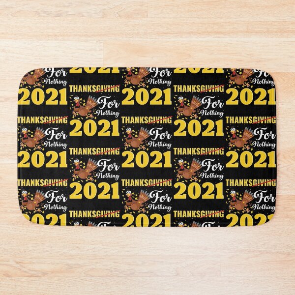 Item preview, Thanks For Nothing 2021, Thanksgiving for Nothing 2021, Turkey Gift, Happy Thanksgiving 2021 designed and sold by UrbanJupiter1.