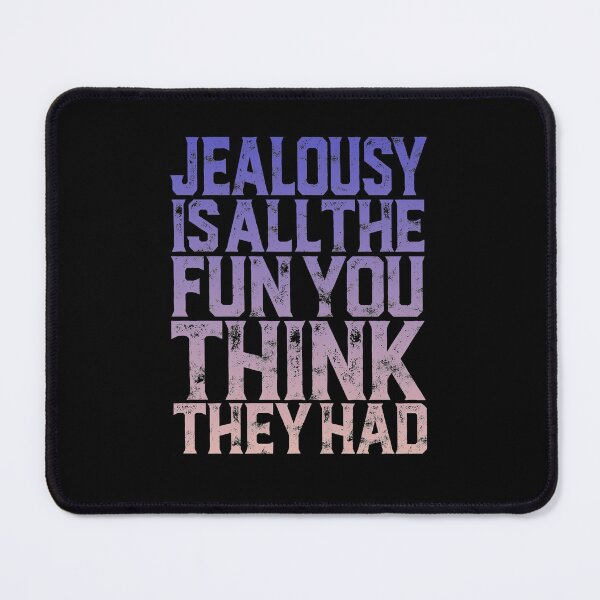 Item preview, Jealousy is all the fun you think they had. v.6 designed and sold by x1brett.
