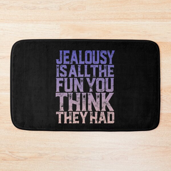 Item preview, Jealousy is all the fun you think they had. v.6 designed and sold by x1brett.