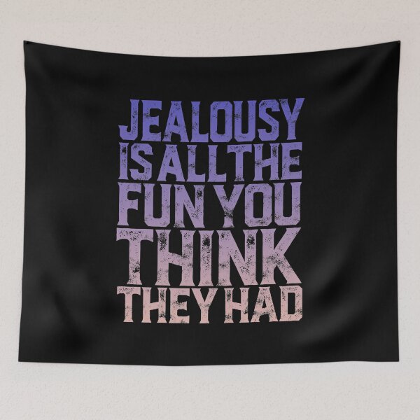 Item preview, Jealousy is all the fun you think they had. v.6 designed and sold by x1brett.