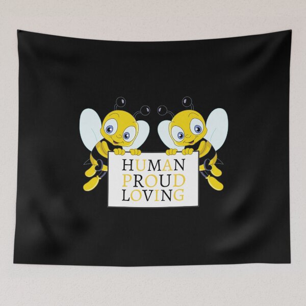 Item preview, Be Human Be Proud Be Loving designed and sold by Davestre.