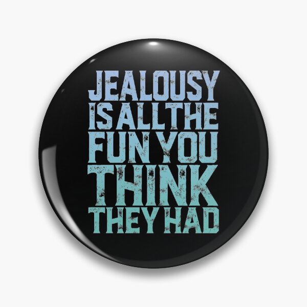 Item preview, Jealousy is all the fun you think they had. v.7 designed and sold by x1brett.