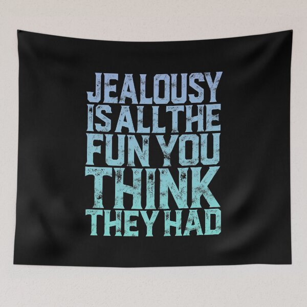 Item preview, Jealousy is all the fun you think they had. v.7 designed and sold by x1brett.
