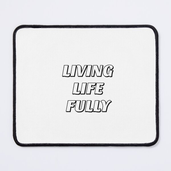 Item preview, Living Life Fully  designed and sold by Inspirationmotivation.