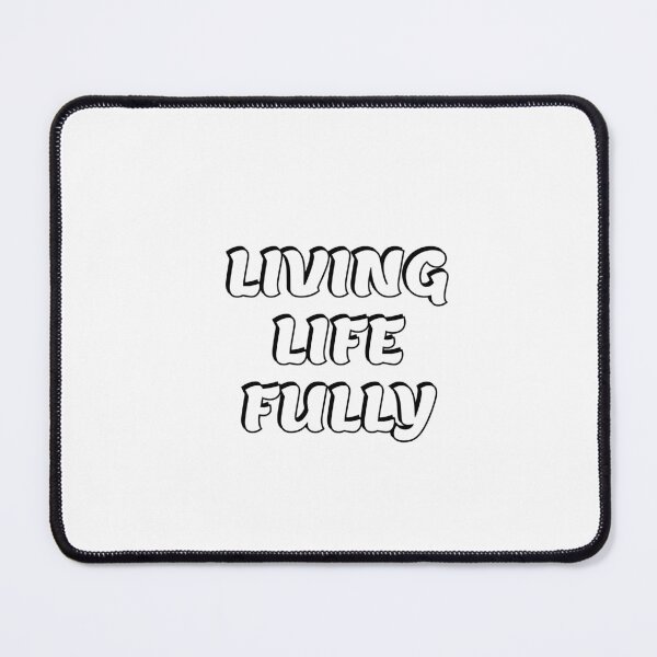 Item preview, Living Life Fully - live your best life designed and sold by Inspirationmotivation.