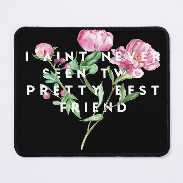 Item preview, I Aint Never Seen Two Pretty Best Friends Tiktok designed and sold by YueHeng Creates ⭐⭐⭐⭐⭐.