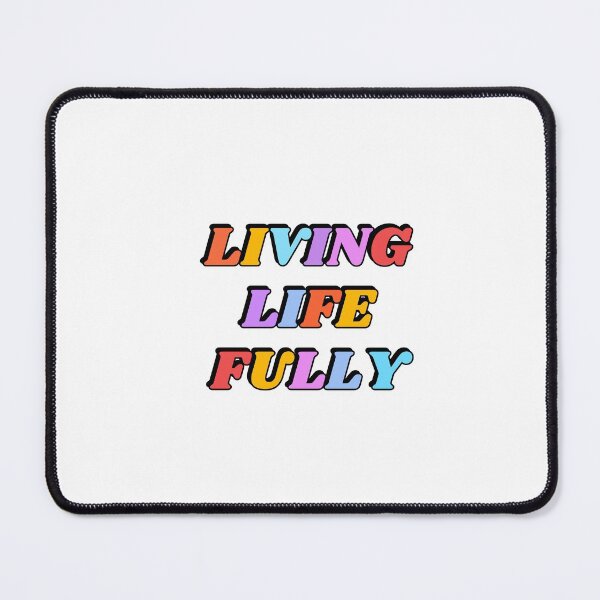 Item preview, Living Life Fully colorful designed and sold by Inspirationmotivation.
