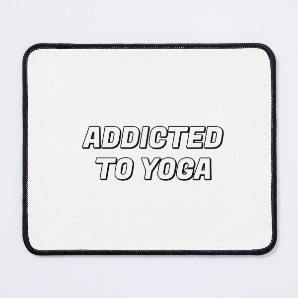 Item preview, Addicted to yoga designed and sold by Inspirationmotivation.