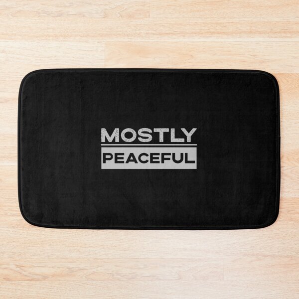 Item preview, Mostly Peaceful Funny Political Protest Joke designed and sold by azerbaija.