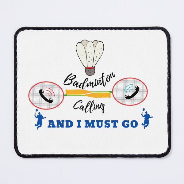 Item preview, Badminton Calling And I Must Do Design designed and sold by LapuniStore.