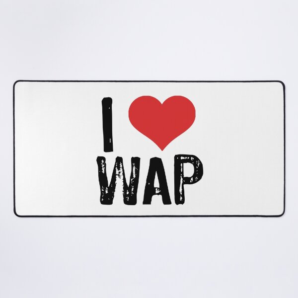 Item preview, I Love WAP designed and sold by The "I Love Everything" Shop.
