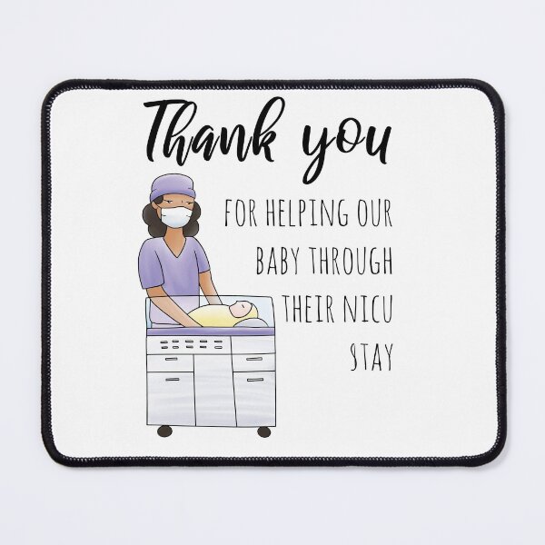 Item preview, Thank you for helping our baby Nicu nurse designed and sold by TamGustam.