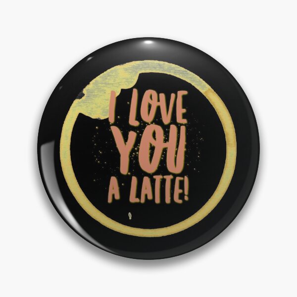 Item preview, Cute coffee lover quote. I love you a latte. Caffeine lover design.  designed and sold by efenem.