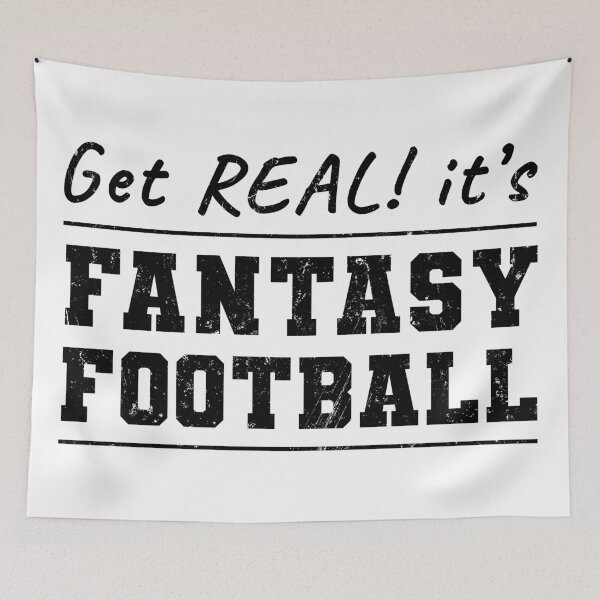 Item preview, Get Real! It's Fantasy Football designed and sold by NuttyShirt.