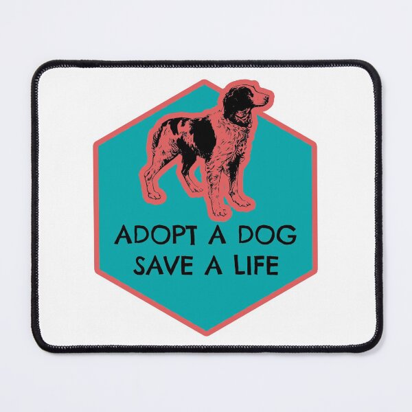 Item preview, Adopt a Dog. Save a Life designed and sold by PodiShawna.