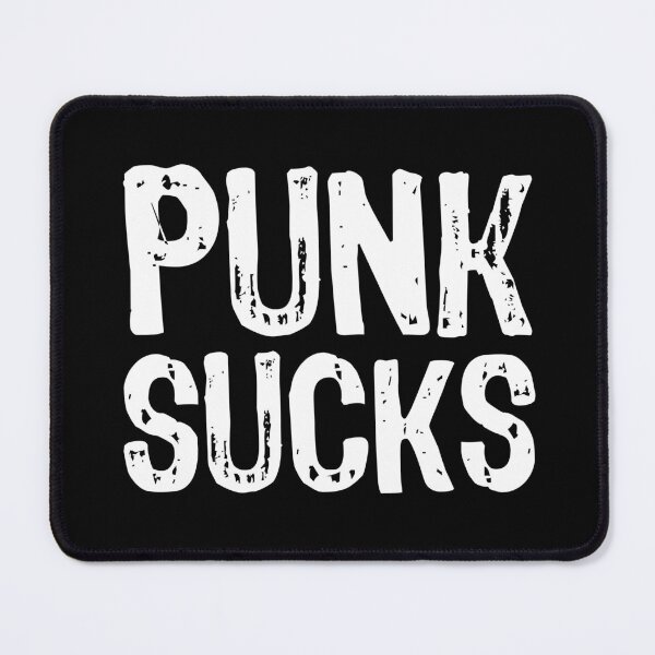 Item preview, Punk Sucks designed and sold by The "I Love Everything" Shop.