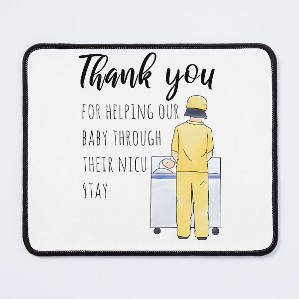 Item preview, Thank you for helping our baby Neonatal ICU nurse designed and sold by TamGustam.