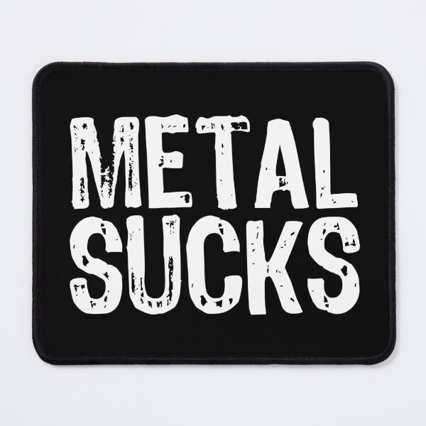 Item preview, Metal Sucks designed and sold by The "I Love Everything" Shop.