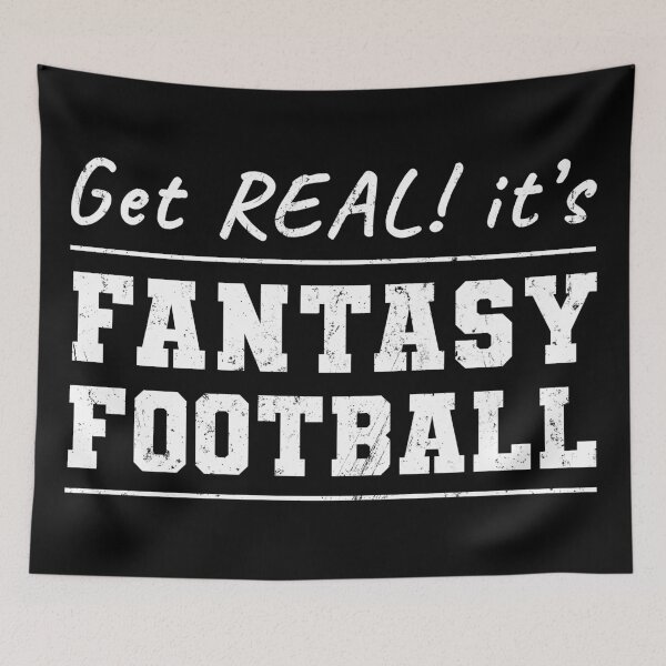 Item preview, Get Real! It's Fantasy Football designed and sold by NuttyShirt.