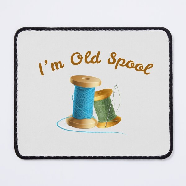 Item preview, I’m Old Spool designed and sold by designbyjodyb.
