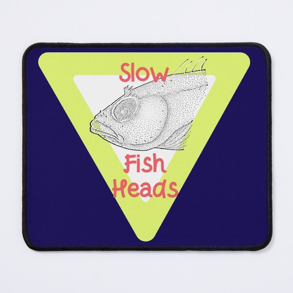 Item preview, Funny Slow Fish Head Gifts designed and sold by Willyboy16.