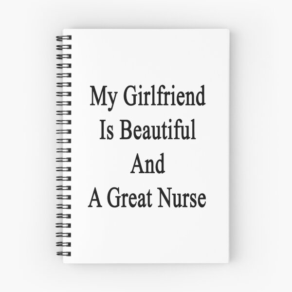 Item preview, My Girlfriend Is Beautiful And A Great Nurse designed and sold by supernova23.