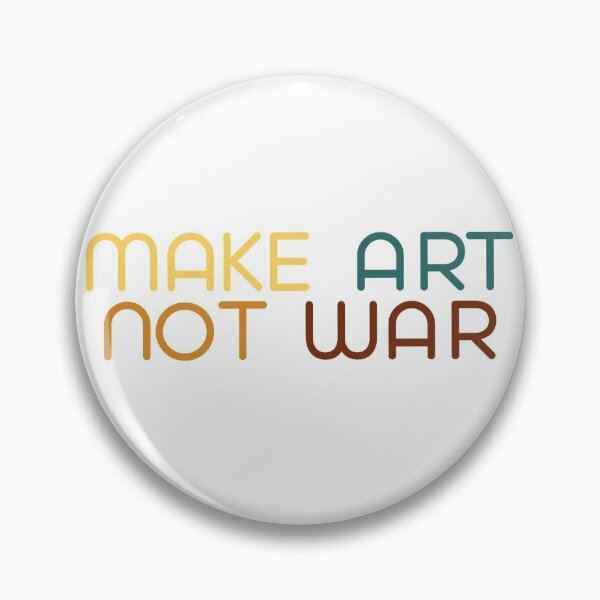 Item preview, Make art not war - colorful designed and sold by annaguerrawords.