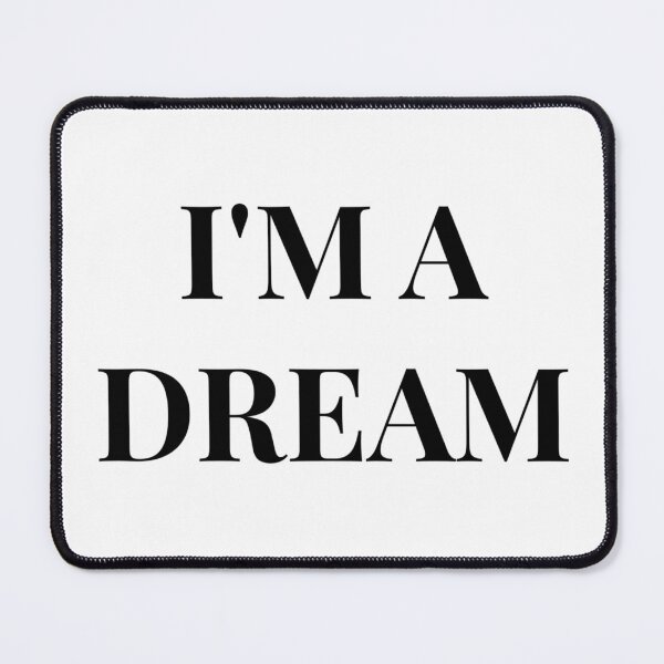 Item preview, I'M A DREAM designed and sold by iamxxx.