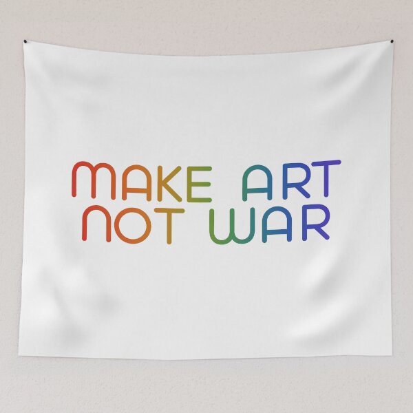 Item preview, Make art not war - rainbow designed and sold by annaguerrawords.