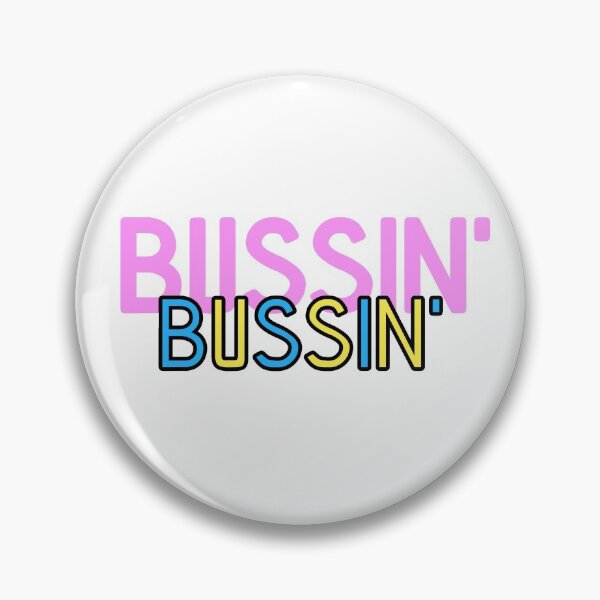 Item preview, bussin' gen z meme phrase pink blue yellow designed and sold by Captain-Jackson.
