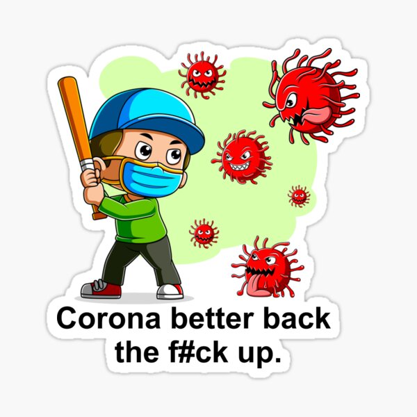 Item preview, Corona better back up Covid 19 social distance designed and sold by Golden-place.