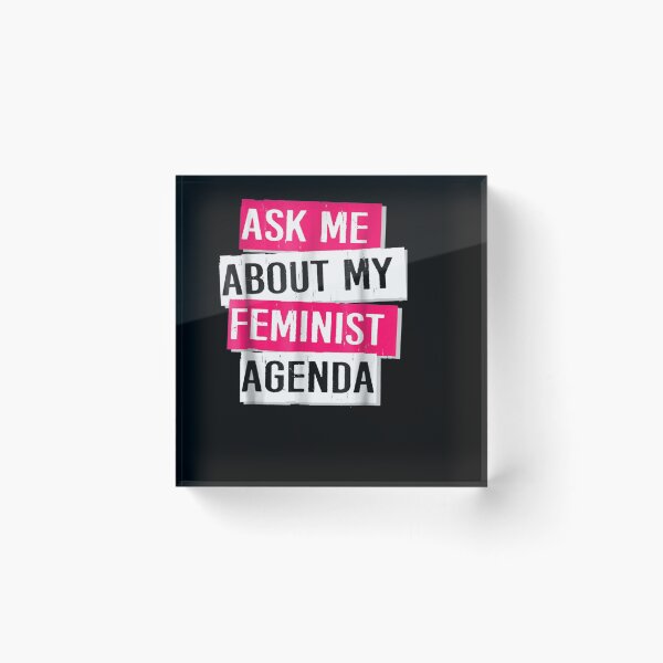 Item preview, Ask Me About My Feminist Agenda Feminism designed and sold by lucretia155.