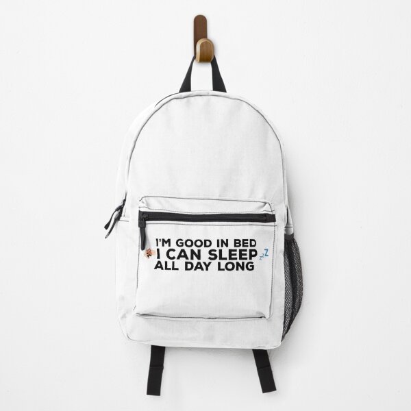 Item preview, I'm good in Bed I Can Sleep All day Quote Design designed and sold by AritraSur.