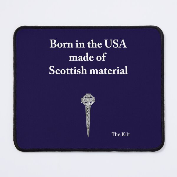 Item preview, Made of Scottish Material (USA) designed and sold by Murph's Images.