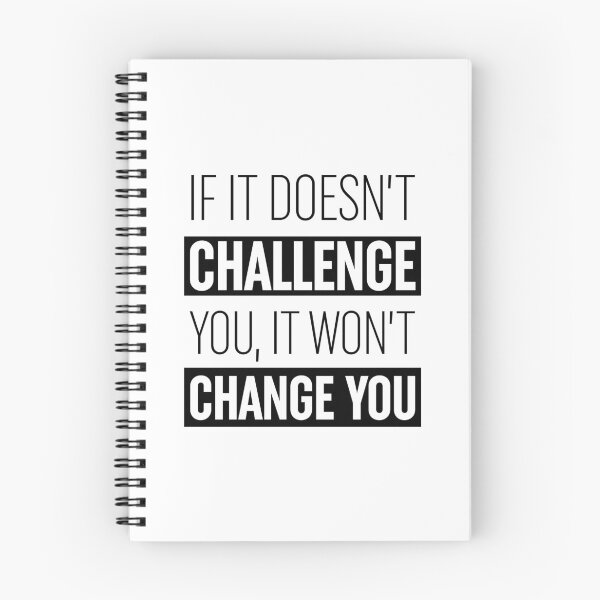 Item preview, If It Doesn't Challenge You It Won't Change You  designed and sold by ZoollGraphics.