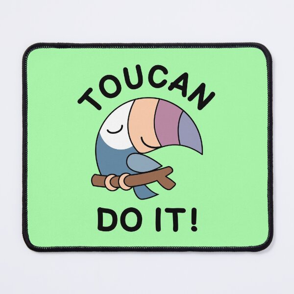 Item preview, Toucan Do It! You Can Do It designed and sold by TashaVector.