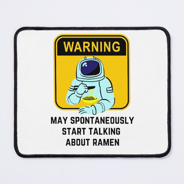 Item preview, Warning may spontaneously start talking about ramen. Think Ramen. Space Astronaut eating Ramen Design designed and sold by subtleday.