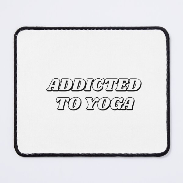 Item preview, Addicted to yoga designed and sold by Inspirationmotivation.