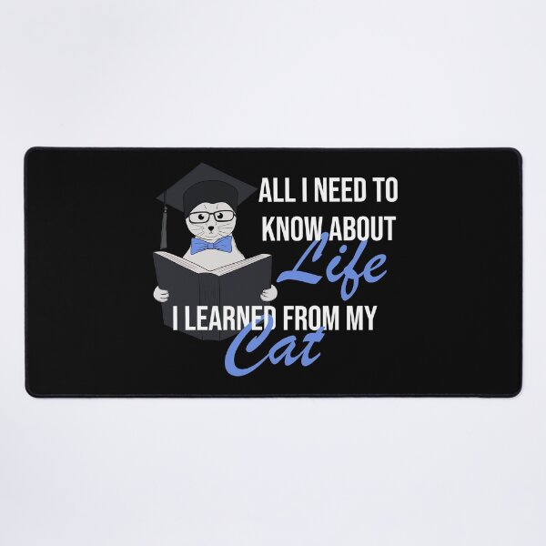 Item preview, All I Need To Know About Life I Learned From My Cat designed and sold by Ridaelb.