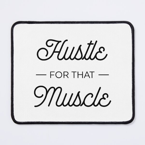 Item preview, Hustle For That Muscle designed and sold by ZoollGraphics.