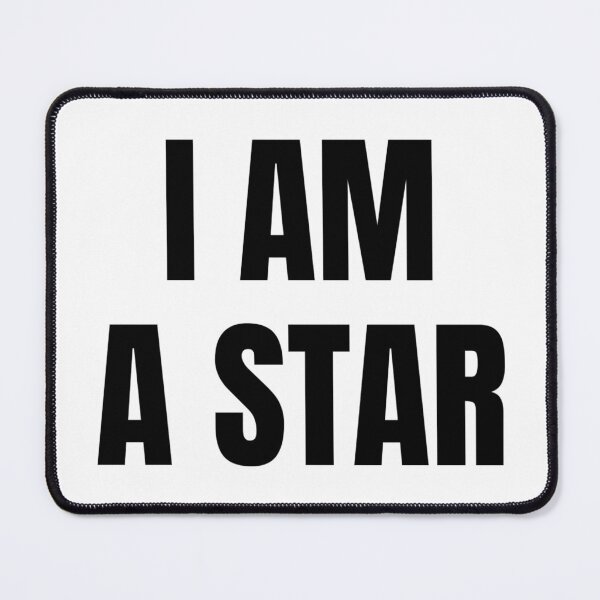 Item preview, I AM A STAR designed and sold by iamxxx.