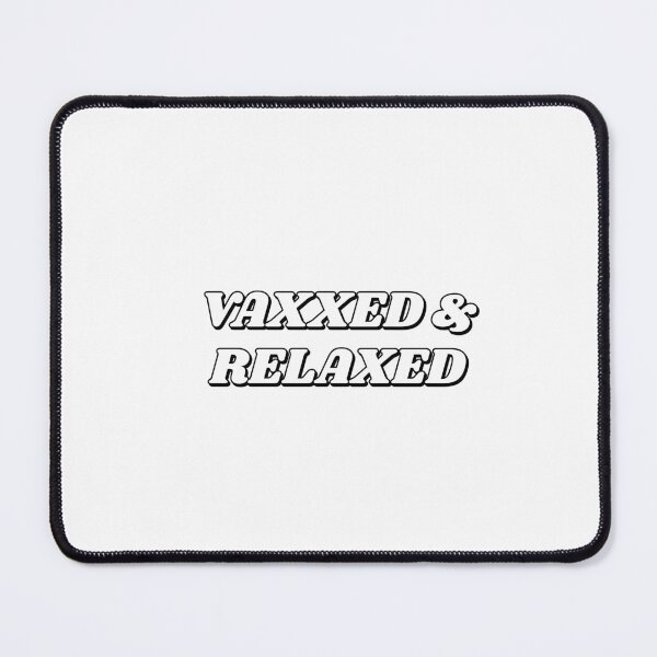 Item preview, VACCINATED - Vaxxed And Relaxed designed and sold by Inspirationmotivation.