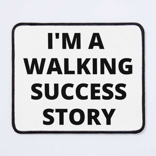 Item preview, I'M A WALKING SUCCESS STORY designed and sold by iamxxx.