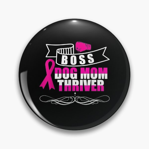 Item preview, Boss Dog Mom Thriver Cancer Awareness Gift designed and sold by lucretia155.