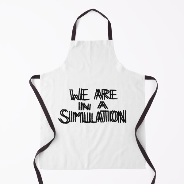 Item preview, WE ARE IN A SIMULATION, Existential Crisis designed and sold by MossBiscuit.
