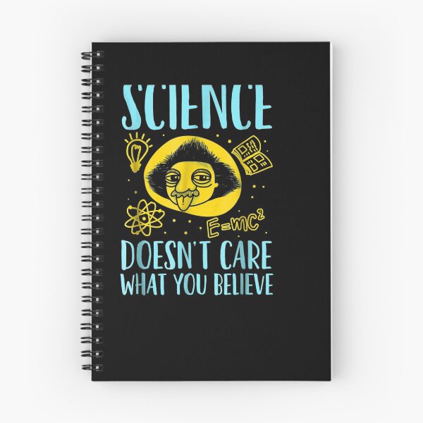 Item preview, Science Doesn't Care What You Believe Gift designed and sold by aliceshe.